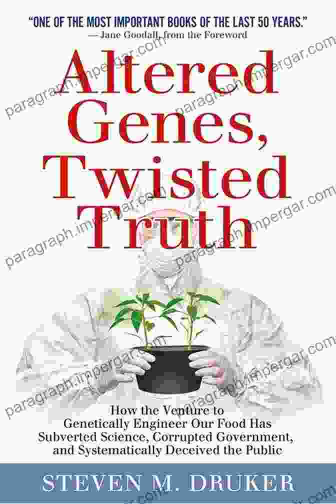 Altered Genes, Twisted Truth Book Cover ALTERED GENES TWISTED TRUTH: How The Venture To Genetically Engineer Our Food Has Subverted Science Corrupted Government And Systematically Deceived The Public