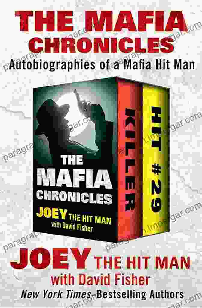 Autobiographies Of Mafia Hit Man Book Cover The Mafia Chronicles: Autobiographies Of A Mafia Hit Man