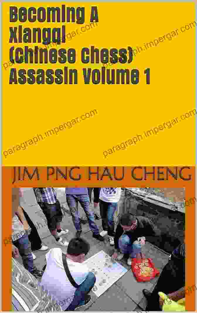 Becoming Xiangqi Assassin Book Cover Becoming A Xiangqi (Chinese Chess) Assassin Volume 1 (Becoming A Xiangqi Assassin)