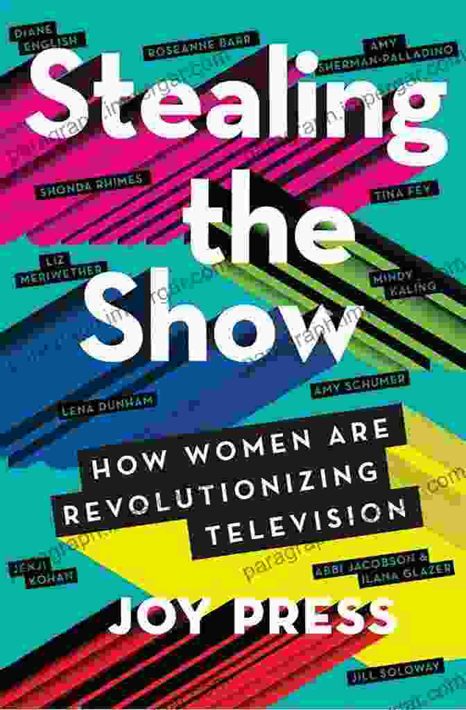 Celebrating Female Diversity Stealing The Show: How Women Are Revolutionizing Television