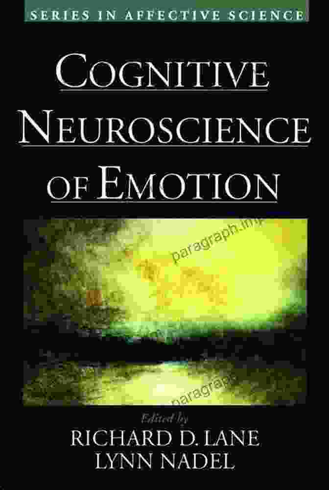 Cognitive Neuroscience Of Emotion: Emotion And Psychopathology Cognitive Neuroscience Of Emotion (Series In Affective Science)