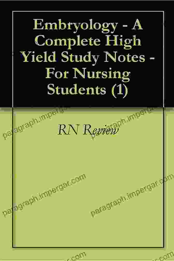 Embryology Complete High Yield Study Notes For Nursing Students Book Cover Embryology A Complete High Yield Study Notes For Nursing Students (1)