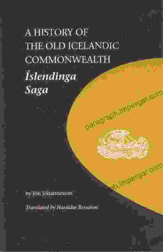 History Of The Old Icelandic Commonwealth Book Cover Featuring A Medieval Icelandic Shield And Crossed Axes On A Rugged Icelandic Landscape A History Of The Old Icelandic Commonwealth: Islendinga Saga (U Of M Icelandic 2)