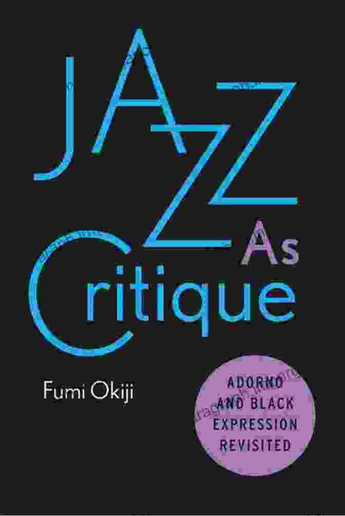 Jazz As Critique Book Cover Jazz As Critique: Adorno And Black Expression Revisited