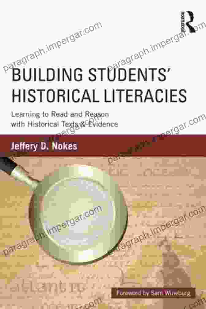 Learning To Read And Reason With Historical Texts And Evidence Book Cover Building Students Historical Literacies: Learning To Read And Reason With Historical Texts And Evidence