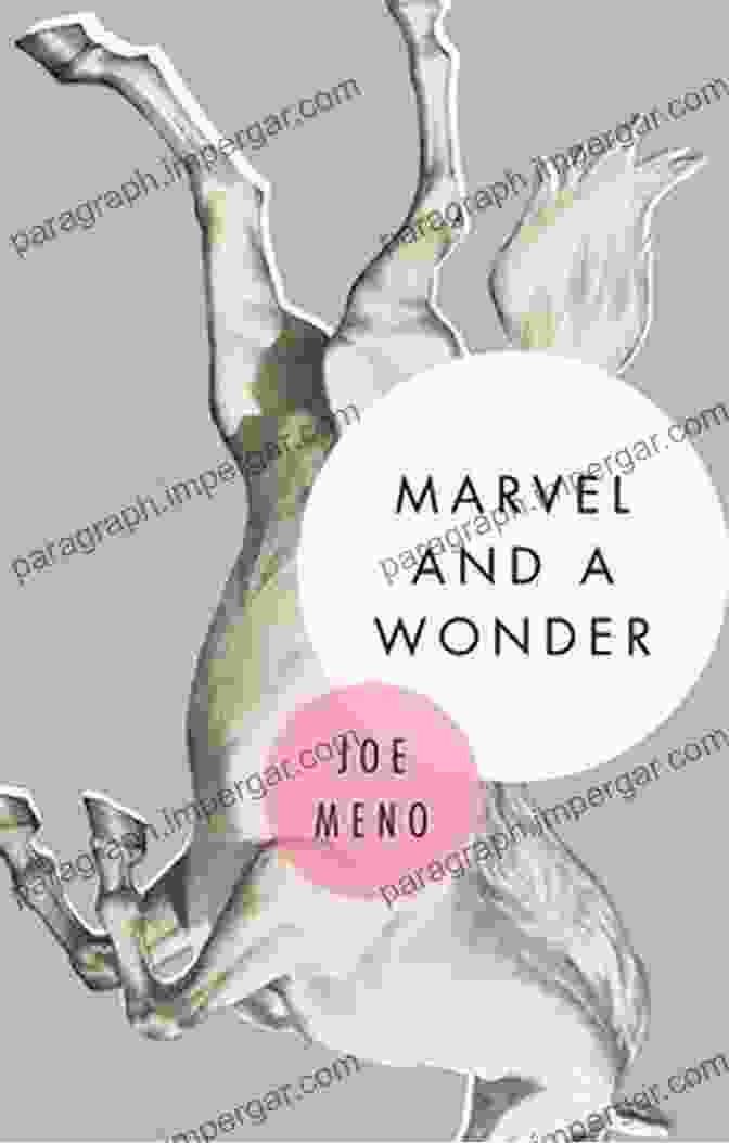 Marvel And Wonder By Joe Meno Is A Novel That Explores The Power Of Imagination. The Novel Follows The Journey Of Billy, A Young Boy Whose World Is Filled With Superheroes, Monsters, And Other Fantastical Creatures. As Billy Grows Up, He Begins To Lose His Imagination, But He Eventually Rediscovers It Through The Power Of Storytelling. Marvel And Wonder Is A Celebration Of The Power Of Imagination And A Reminder That We Should Never Stop Dreaming. Marvel And A Wonder Joe Meno