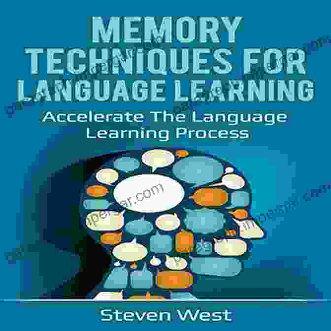 Memory Techniques For Language Learning Book Cover Memory Techniques For Language Learning: Accelerate The Language Learning Process