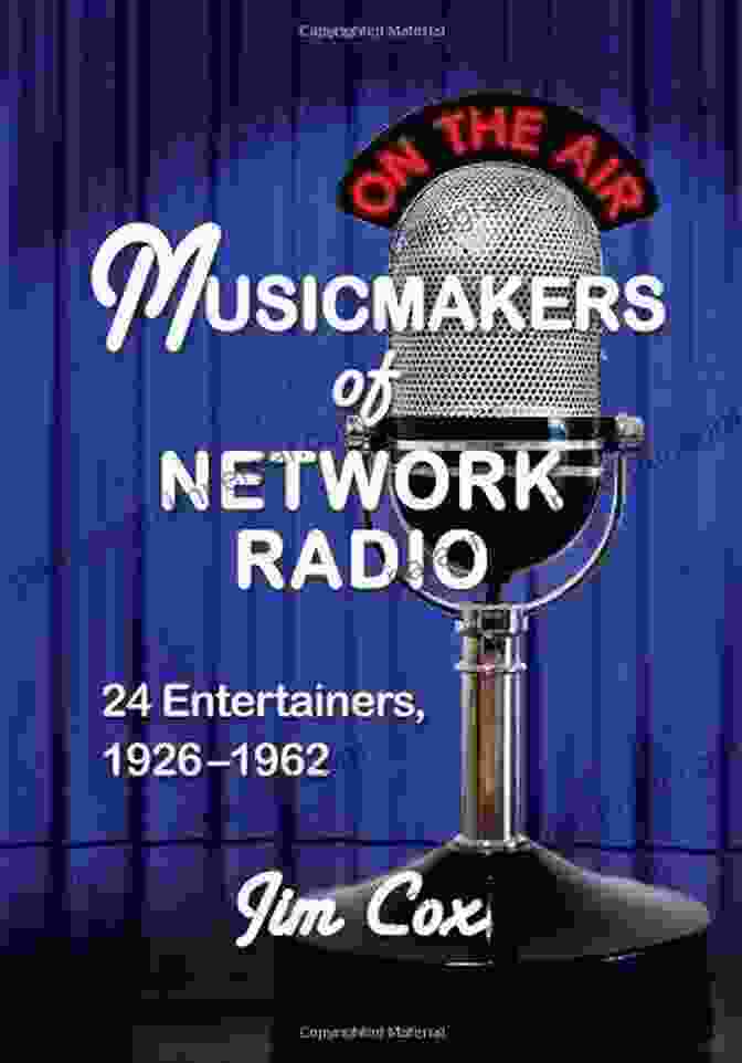 Musicmakers Of Network Radio Book Cover Musicmakers Of Network Radio: 24 Entertainers 1926 1962