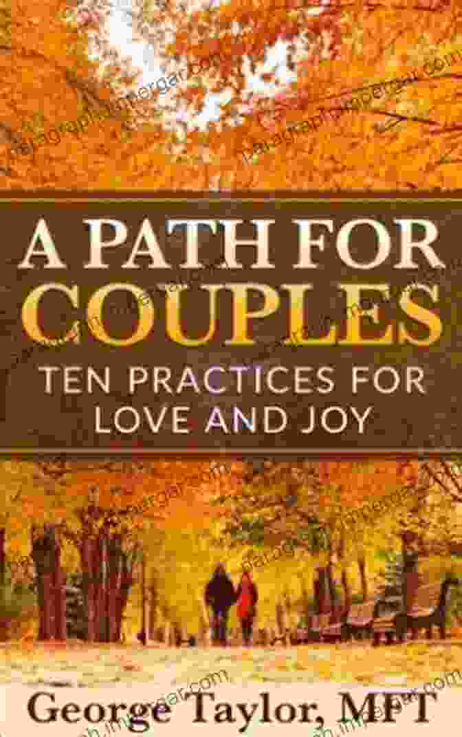 Path For Couples Book Cover A Path For Couples: Ten Practices For Love And Joy