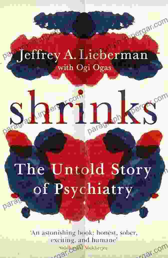 Shrinks: The Untold Story of Psychiatry