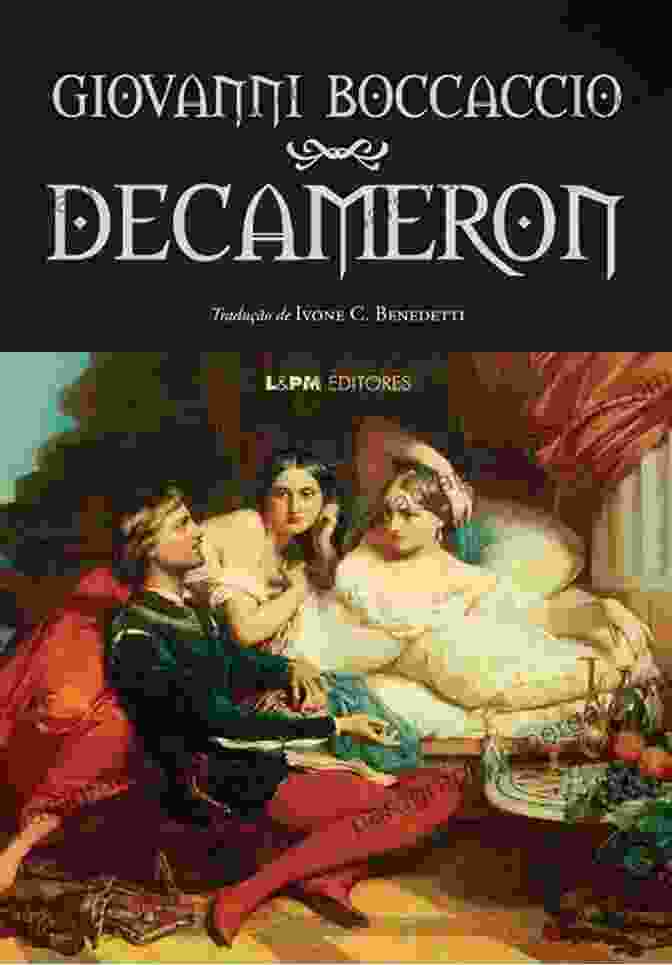 The Decameron By Giovanni Boccaccio Boccaccio The Philosopher: An Epistemology Of The Decameron (The New Middle Ages)