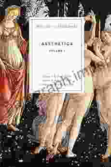 Aesthetics: Volume I