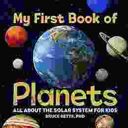 My First Of Planets: All About The Solar System For Kids