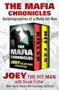 The Mafia Chronicles: Autobiographies Of A Mafia Hit Man