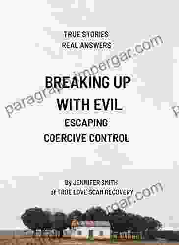 Breaking Up With Evil: Escaping Coercive Control