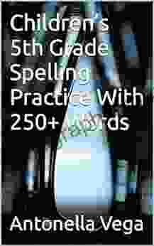 Children S 5th Grade Spelling Practice With 250+ Words