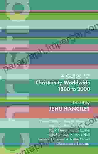 ISG 47: Christianity Worldwide 1800 To 2000 (International Study Guides)