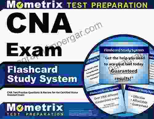 CNA Exam Flashcard Study System: CNA Test Practice Questions And Review For The Certified Nurse Assistant Exam