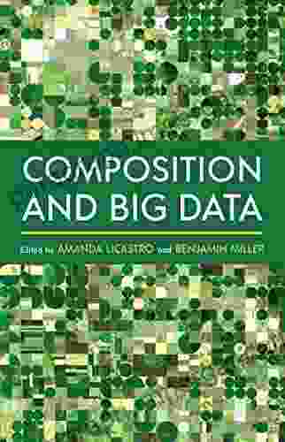 Composition And Big Data (Composition Literacy And Culture)