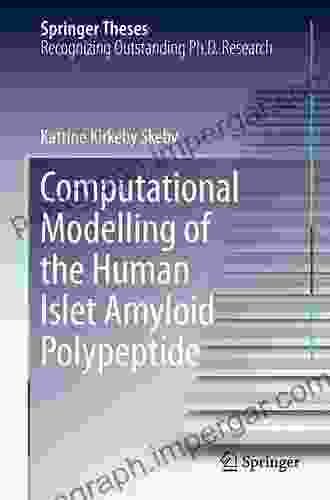 Computational Modelling Of The Human Islet Amyloid Polypeptide (Springer Theses)