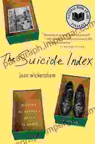 The Suicide Index: Putting My Father S Death In Order