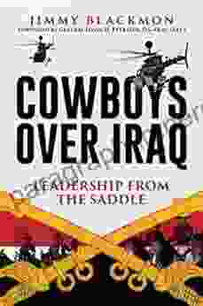 Cowboys Over Iraq : Leadership From The Saddle