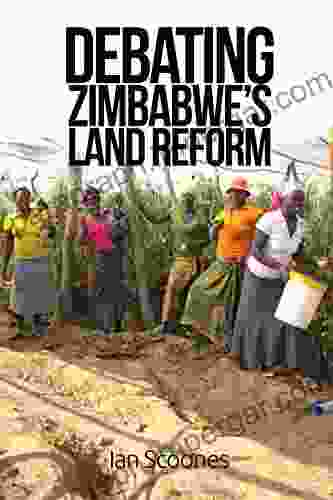 Debating Zimbabwe S Land Reform