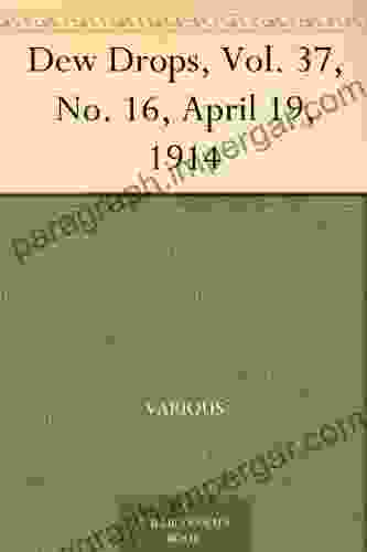 Dew Drops Vol 37 No 16 April 19 1914