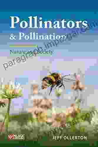 Pollinators And Pollination: Nature And Society (Pelagic Monographs)