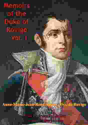 The Memoirs Of Duke Of Rovigo Vol I