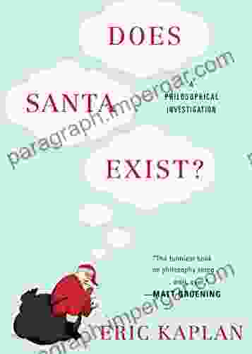 Does Santa Exist?: A Philosophical Investigation