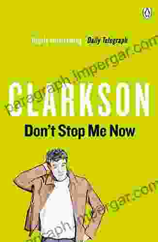 Don T Stop Me Now Jeremy Clarkson