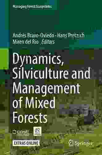 Dynamics Silviculture And Management Of Mixed Forests (Managing Forest Ecosystems 31)