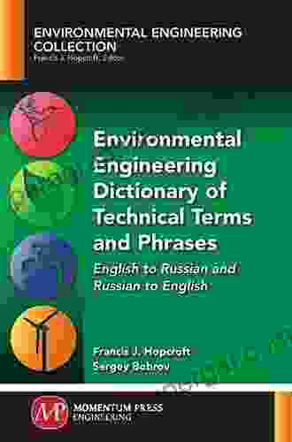 Environmental Engineering Dictionary Of Technical Terms And Phrases: English To Farsi And Farsi To English