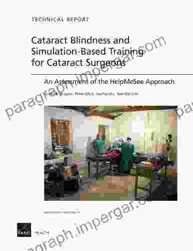 Cataract Blindness And Simulation Based Training For Cataract Surgeons: An Assessment Of The HelpMeSee Approach