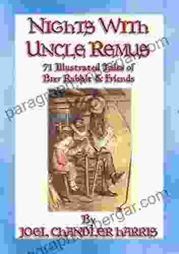 NIGHTS WITH UNCLE REMUS 71 Illustrated Tales Narrated By Uncle Remus