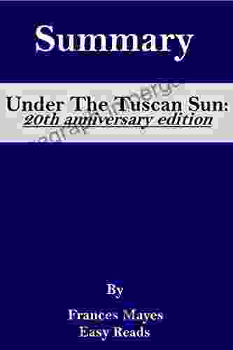 SUMMARY: UNDER THE TUSCAN SUN BY FRANCES MAYES