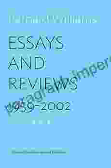 Essays and Reviews: 1959 2002