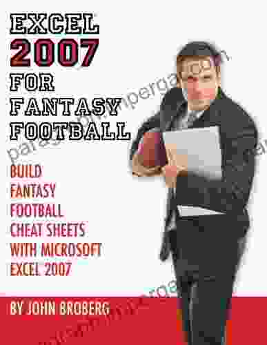 Excel 2007 For Fantasy Football John Broberg