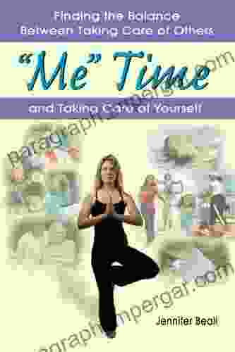 Me Time: Finding the Balance Between Taking Care of Others and Taking Care of Yourself