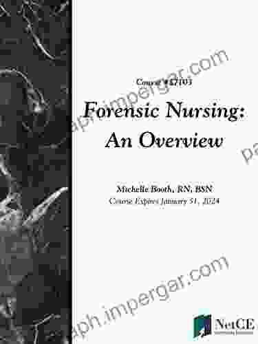 Forensic Nursing: An Overview