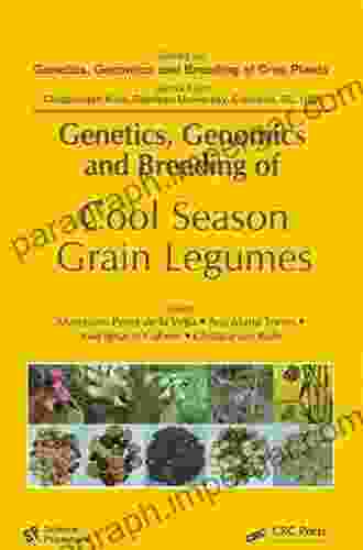 Genetics Genomics And Breeding Of Cool Season Grain Legumes (Genetics Genomics And Breeding Of Crop Plants)