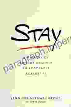 Stay: A History Of Suicide And The Philosophies Against It