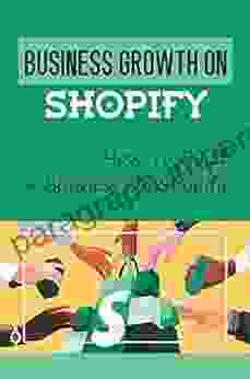 Business Growth On Shopify: How To Build A Business On Shopify: E Commerce Jobs From Home