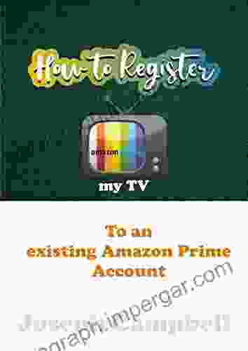 How To Register My TV To An Existing Amazon Prime Account