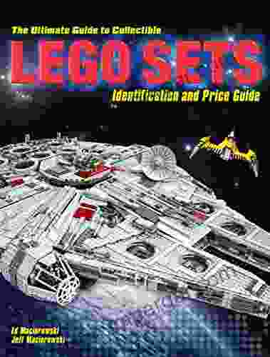 The Ultimate Guide To Collectible LEGO Sets: Identification And Price Guide