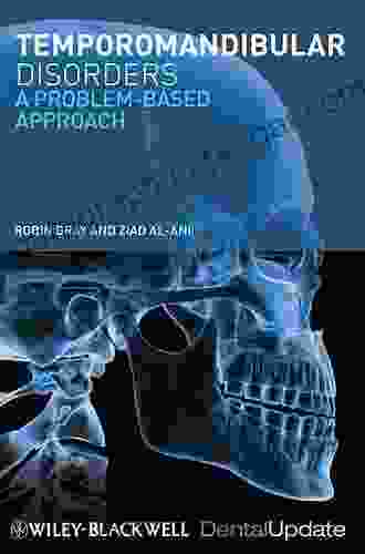 Temporomandibular Disorders: A Problem Based Approach