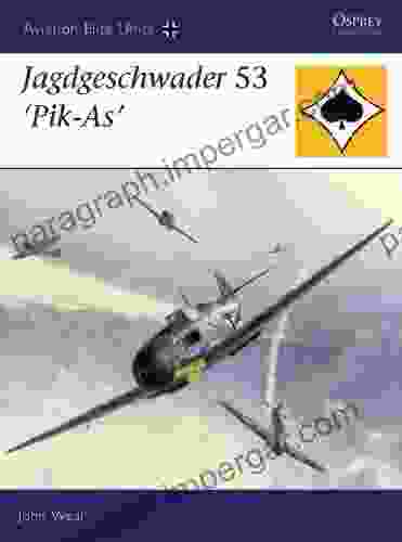 Jagdgeschwader 53 Pik As (Aviation Elite Units 25)