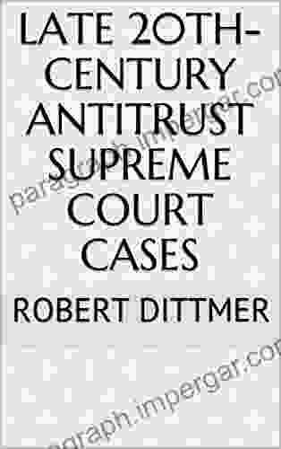 Late 20th Century Antitrust Supreme Court Cases