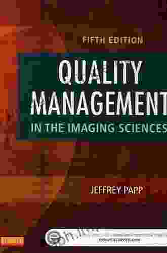 Quality Management In The Imaging Sciences E